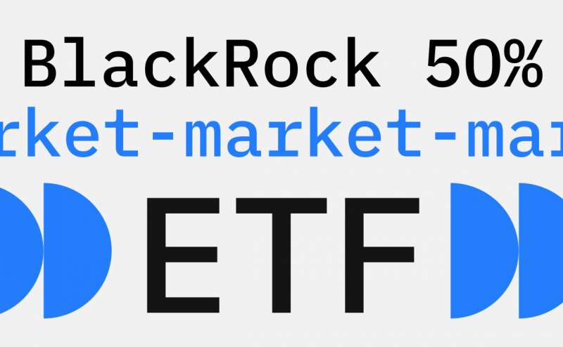 Доля BlackRock в торговых объемах паями ETF на биткоин достигла 50%. Что это значит